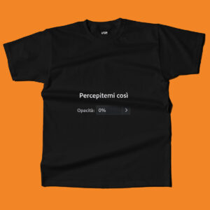 T-Shirt Opacità